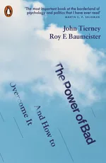 The Power of Bad - Baumeister Roy F.