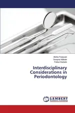 Interdisciplinary Considerations in Periodontology - Alisha Panjwani