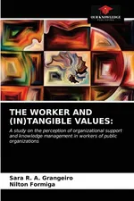 THE WORKER AND (IN)TANGIBLE VALUES - Sara R. A. Grangeiro