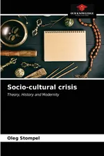 Socio-cultural crisis - Oleg Stompel