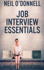 Job Interview Essentials - Neil O'Donnell