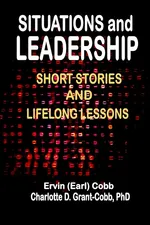 Situations and Leadership - Ervin (Earl) Cobb