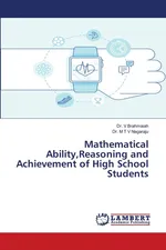 Mathematical Ability,Reasoning and Achievement of High School Students - Dr. V Brahmaiah