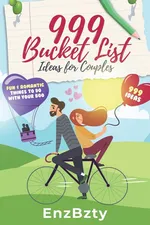 999 Bucket List Ideas for Couples - Enz Bzty