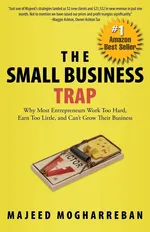 The Small Business Trap - Majeed Mogharreban