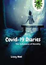Covid-19 Diaries - Lizzy Noel