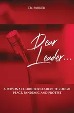 Dear Leader - T.R. Parker