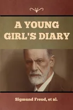 A Young Girl's Diary - et al. Sigmund Freud
