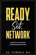 Ready, Set, Network - KC Townes