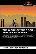 THE WORK OF THE SOCIAL WORKER IN VEPERA - Sandra Barbosa de Morais