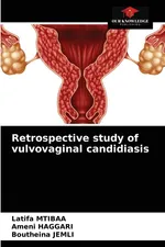 Retrospective study of vulvovaginal candidiasis - Latifa Mtibaa