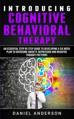 Introducing Cognitive Behavioral Therapy - Daniel Anderson
