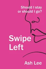 Swipe Left - Ash Lee