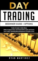 Day Trading Beginner Guide + Options - Ryan Martinez