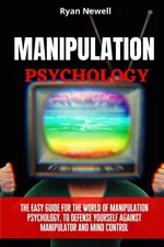 Manipulation Psychology - Ryan Newell