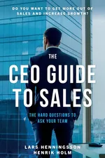 The CEO Guide to Sales - Lars Henningsson