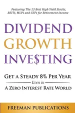 Dividend Growth Investing - Freeman Publications