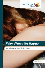 Why Worry Be Happy - Baldev Bhatia
