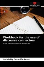 Workbook for the use of discourse connectors - Pérez Yarisleidy Castellón