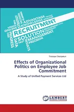 Effects of Organizational Politics on Employee Job Commitment - Tolulope Olanipekun