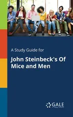 A Study Guide for John Steinbeck's Of Mice and Men - Cengage Learning Gale