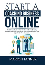 Start a Coaching Business Online - Marion Tanner