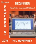 PowerPoint 2019 Beginner - M.L. Humphrey