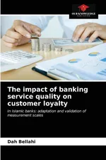 The impact of banking service quality on customer loyalty - Dah Bellahi