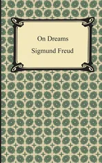On Dreams - Sigmund Freud