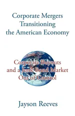 Corporate Mergers Transitioning the American Economy - Jayson Reeves