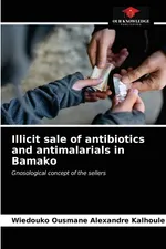 Illicit sale of antibiotics and antimalarials in Bamako - Wiedouko Ousmane Alexandre Kalhoule