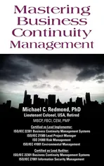 Mastering Business Continuity Management - PhD Dr Michael C Redmond