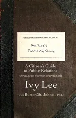 Mr. Lee's Publicity Book - Ivy Ledbetter Lee