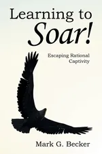 Learning to Soar! - Mark G. Becker