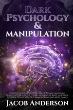 Dark Psychology and Manipulation - 4 books in 1 - Jacob Anderson