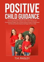 Positive Child Guidance - T.M. Paisley