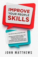 Improve Your People Skills - John Matthews