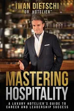 Mastering Hospitality - Iwan Dietschi