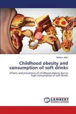 Childhood obesity and consumption of soft drinks - Madiha Jaffar