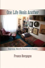 One Life Heals Another - Franco Borgogno