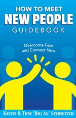 How To Meet New People Guidebook - Keith Schreiter