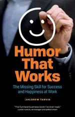 Humor That Works - Andrew Tarvin