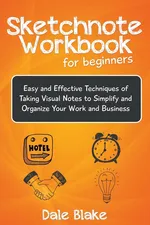 Sketchnote Workbook For Beginners - Dale Blake