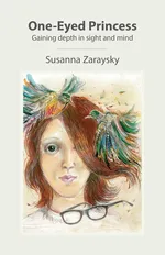 One-Eyed Princess - Susanna Zaraysky