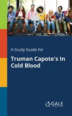 A Study Guide for Truman Capote's In Cold Blood - Cengage Learning Gale