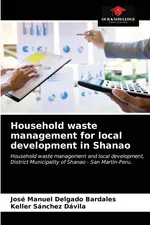 Household waste management for local development in Shanao - Bardales José Manuel Delgado