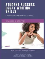 Student Success Essay Writing Skills - Ashan R. Hampton