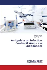 An Update on Infection Control & Asepsis in Endodontics - Suwidhi Ranka