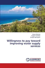 Willingness to pay toward improving water supply services - Hosea Mutanda
