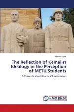 The Reflection of Kemalist Ideology in the Perception of METU Students - Yildirim Uysal
